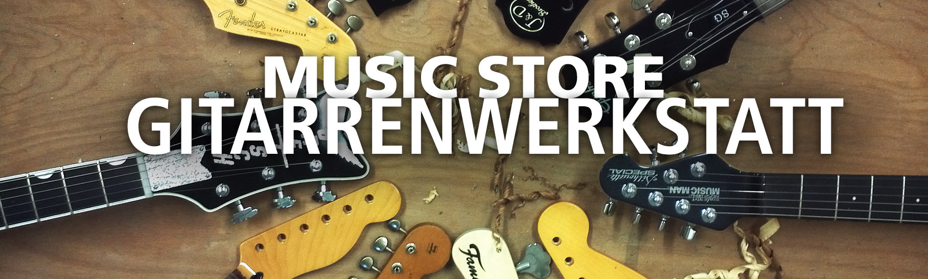 MUSIC STORE Gitarrenwerkstatt